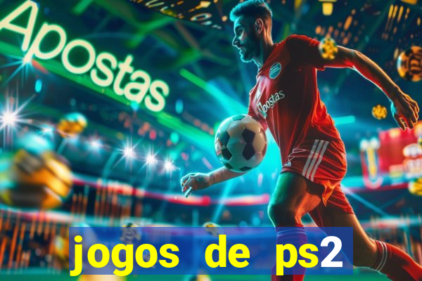 jogos de ps2 formato iso